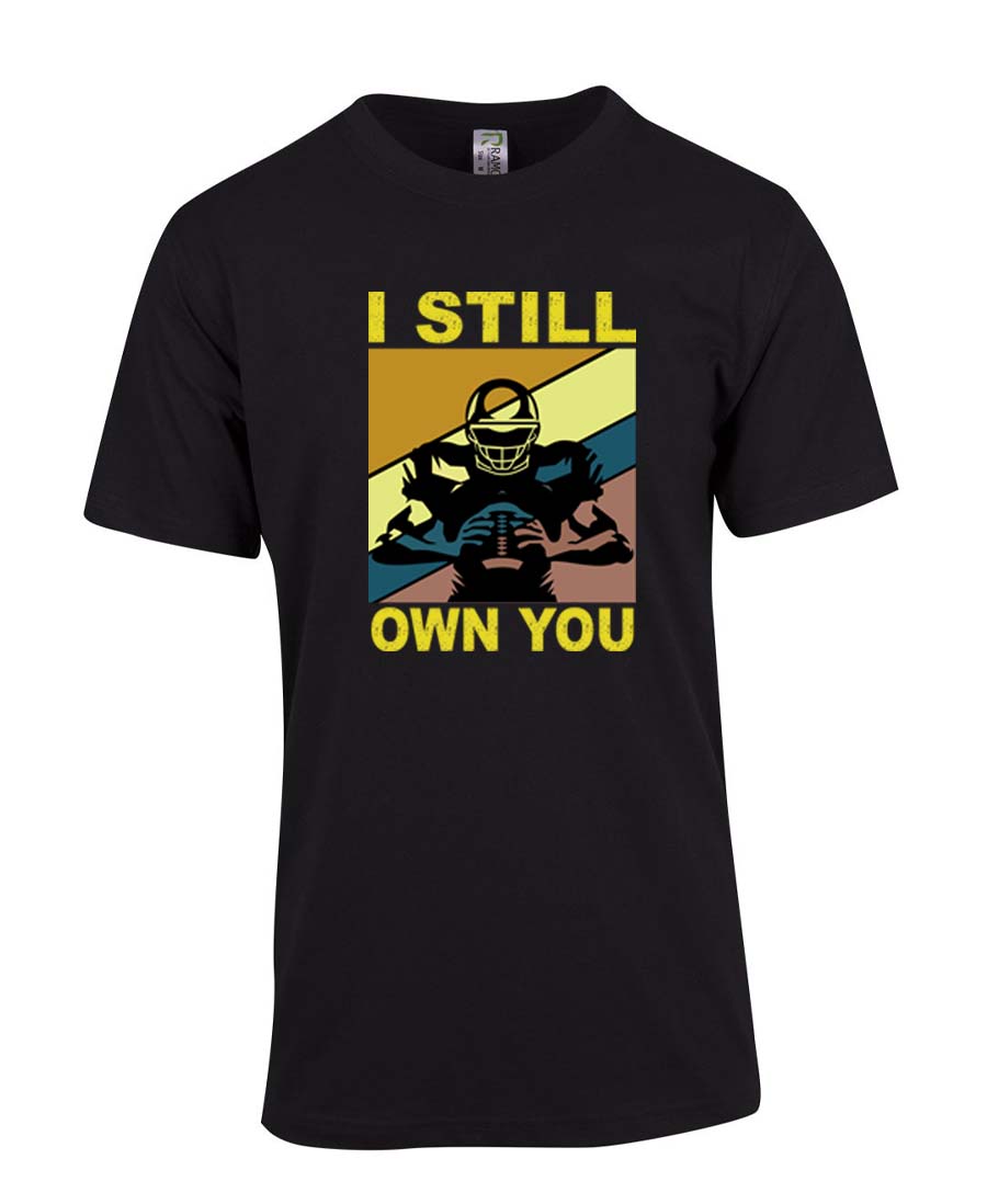 I still own you T-Shirt