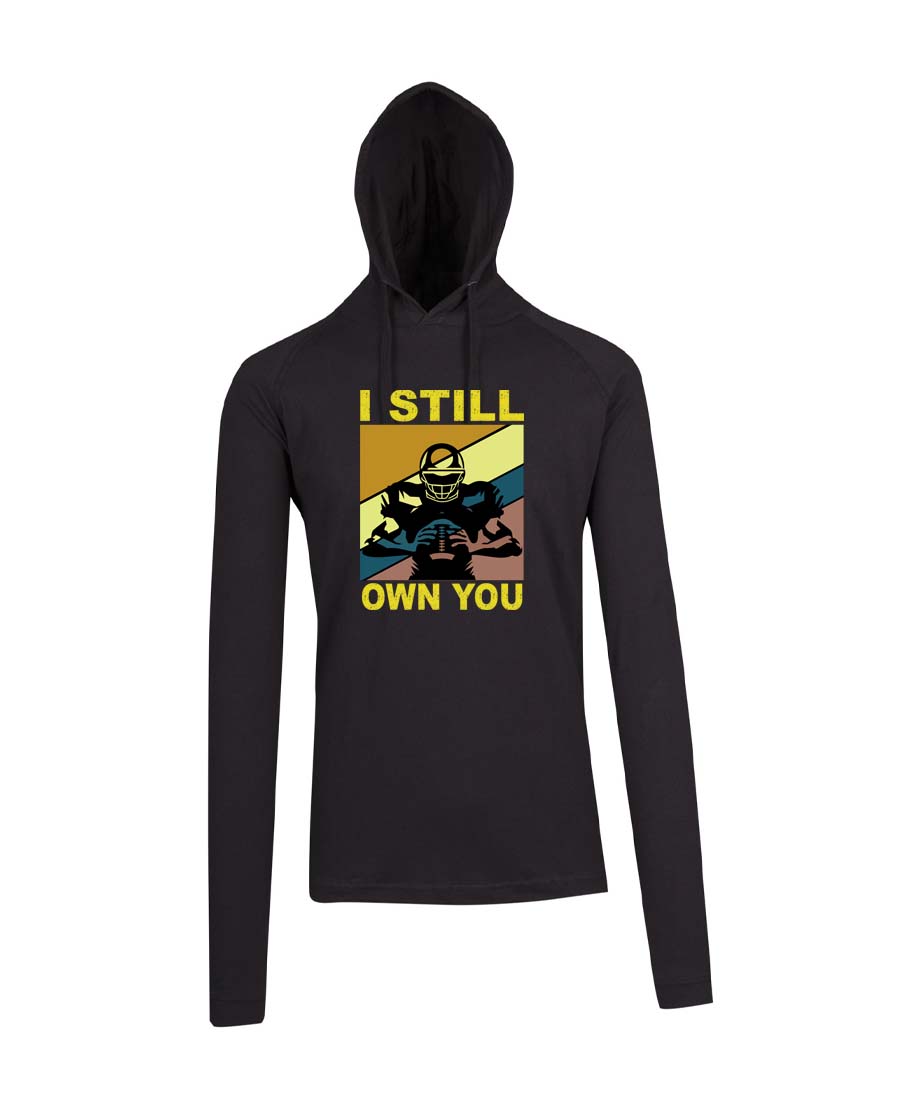I still own you T-shirt Hoodie