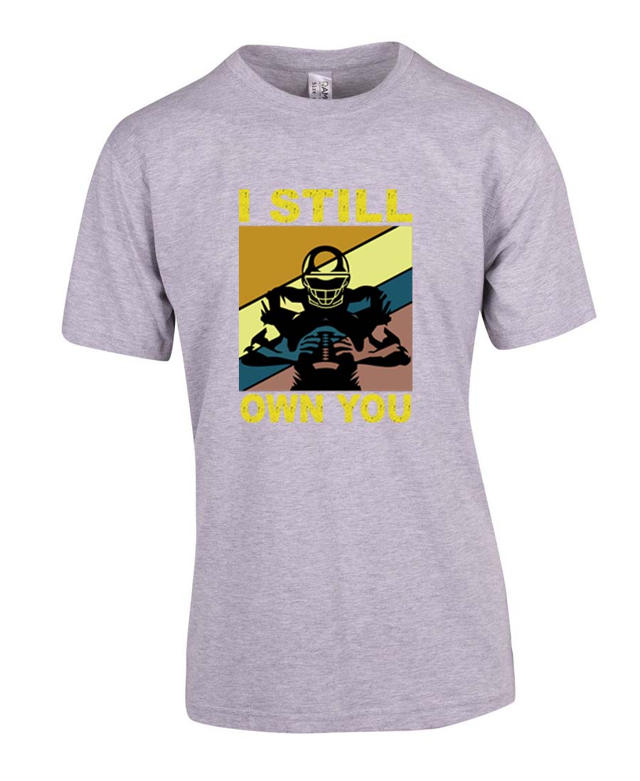 I still own you T-Shirt