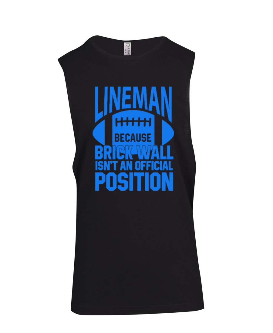 Lineman Because brick wall isn't an official position Muscle Shirt
