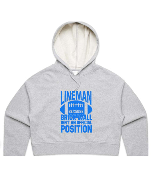 Lineman because brick wall isn't an official position Ladies Cropped Hoodie