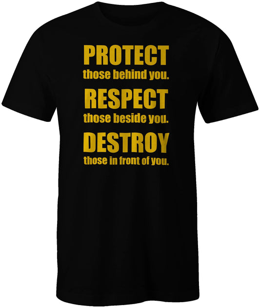 Protect Respect Destroy T-shirt