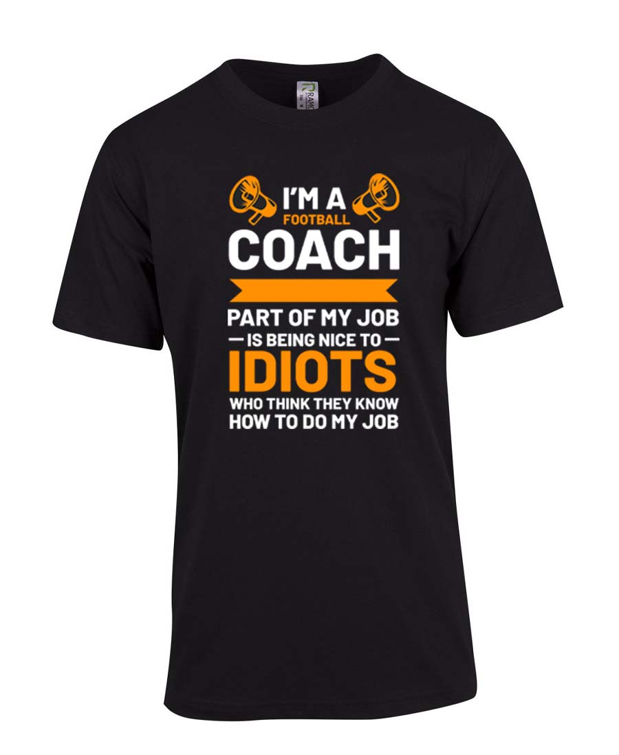 I'm a Football Coach T-Shirt