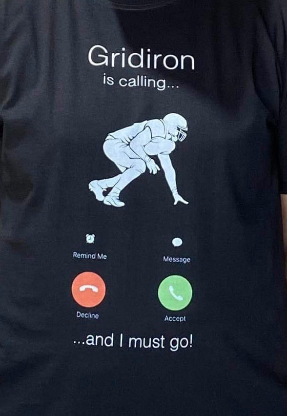Gridiron is Calling T Shirt