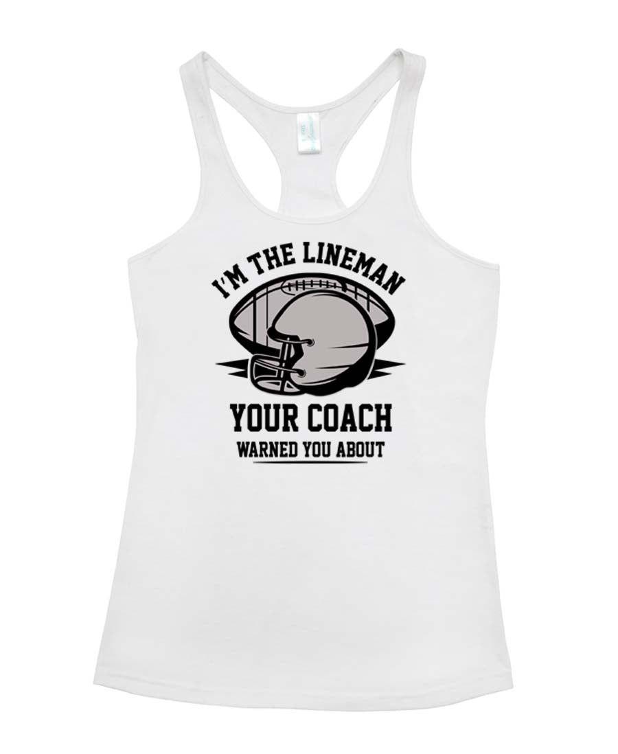 I'm your coach warned you about Ladies T-Back Top