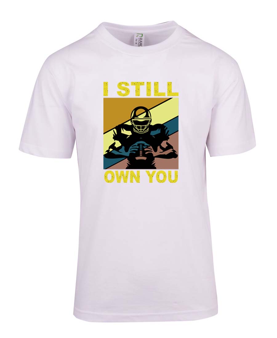 I still own you T-Shirt