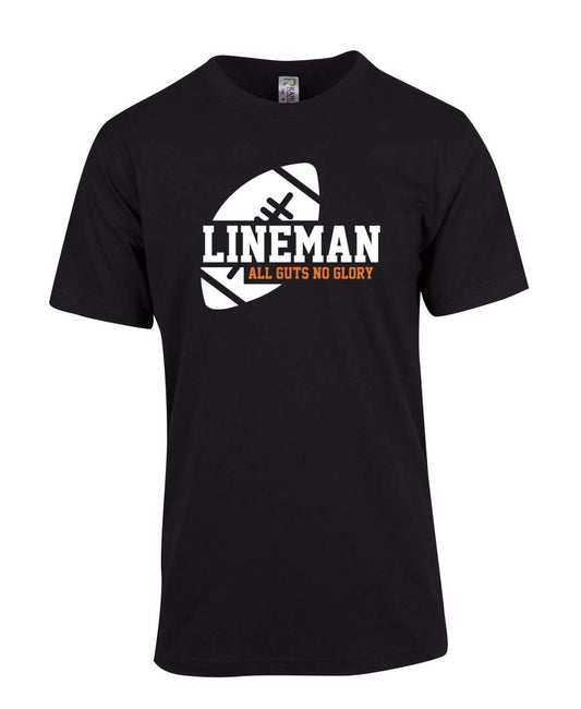 Lineman all guts not glory Football T-Shirt