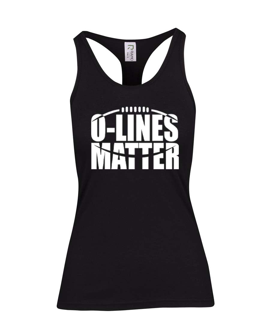 O line matters  Ladies T-Back Top