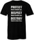 Protect Respect Destroy T-shirt