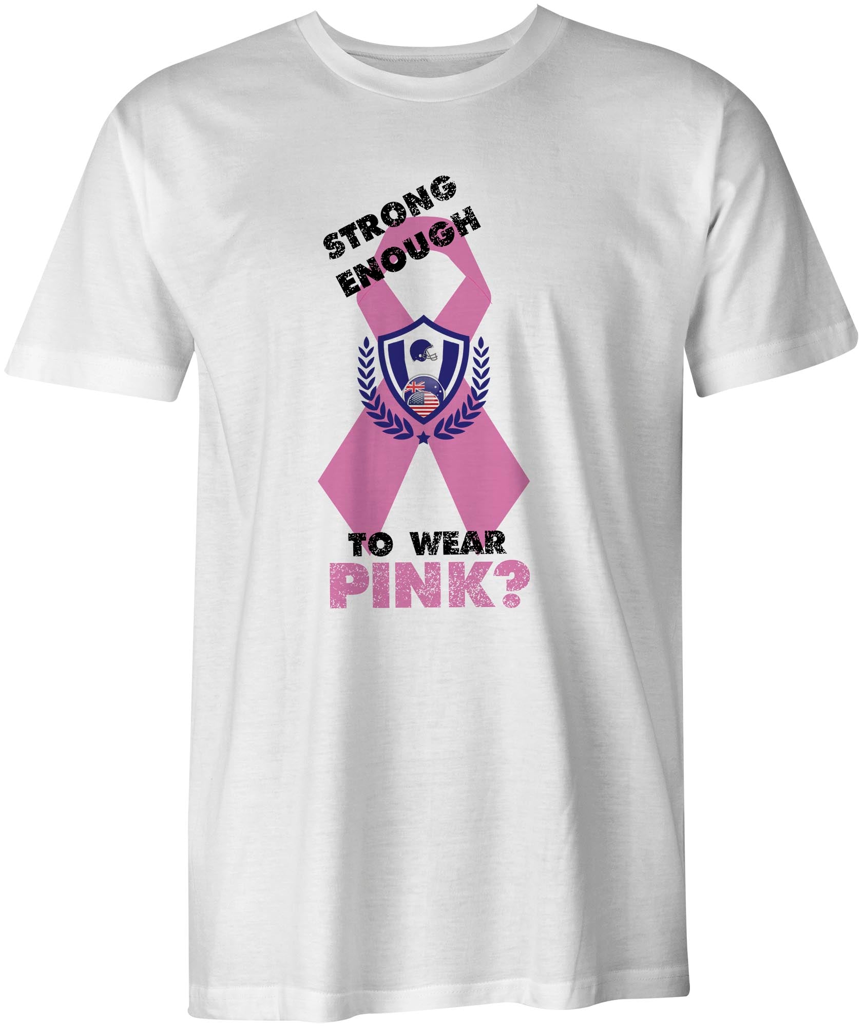 Strong Enough Breast Cancer T Shirt